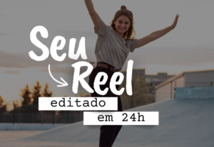 Eu vou editar seu Reel ou Short em até 24h