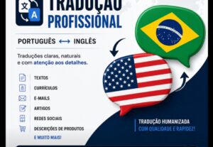Eu vou Fazer traduções do português para inglês e vice-versa...