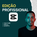 Eu vou fazer uma edição de vídeos profissional