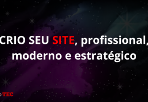 Eu vou criar seu site profissional, moderno e estratégico