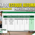 Eu vou criar uma Planilha de Controle de Estoque Automatizad...