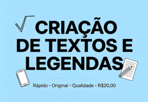 Eu vou escrever textos, legendas, artigos, redações