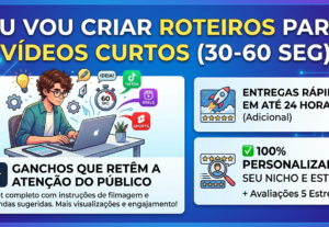 Eu vou criar roteiros para seus vídeos viralizarem