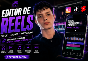 Eu vou Vou editar vídeos para Reels, TikTok e Shorts