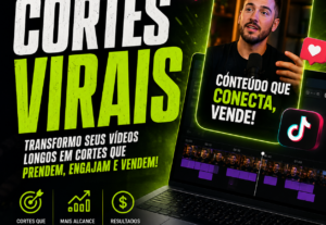 Eu vou criar cortes que geram alcance e engajamento