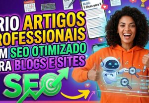 Eu vou Criar artigos profissionais com SEO otimizado