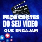 Eu vou fazer cortes do seu vídeo que vão realmente engajar