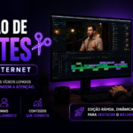 Eu vou Editar cortes de videos para internet