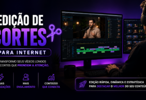 Eu vou Editar cortes de videos para internet