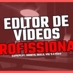 Eu vou editar profissionalmente qualquer vídeo