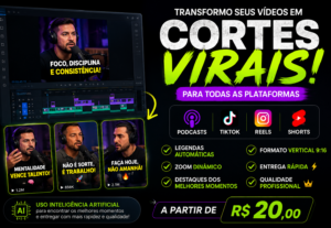 Eu vou criar cortes virais para TikTok, Reels e Shorts