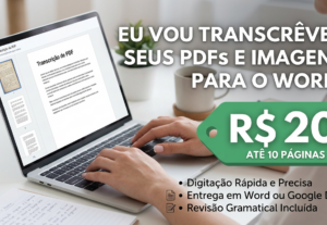 Eu vou digitar e transcrever PDFs ou imagens para o Word