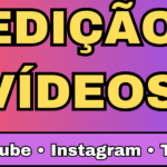Eu vou editar seus vídeos