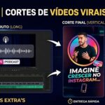 Eu vou criar cortes virais para seu TikTok, Reels e Shorts