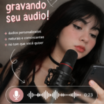 Eu vou fazer áudios realistas para qualquer situação