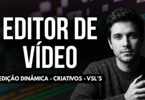Eu vou editar seus vídeos, criativos ou vsl profissionalment...