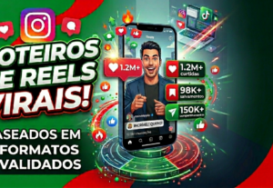 Eu vou criar roteiros de Reels virais