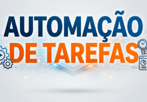 Eu vou criar automações para seu PC e planilhas