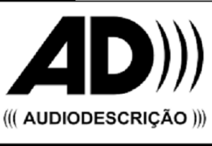 Eu vou fazer sua melhor Audiodescrição