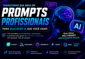 Eu vou criar prompts profissionais para IA de imagem