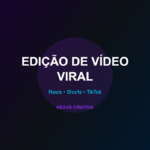 Eu vou editar videos virais para Reels Shorts e TikTok