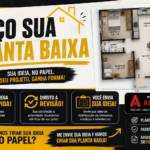 Eu vou projetar sua ideia para seu novo lar