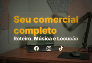 Eu vou criar o seu comercial de Alta Conversão. | 30s |