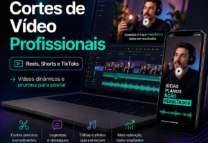 Eu vou fazer cortes virais de vídeos para tiktok e redes