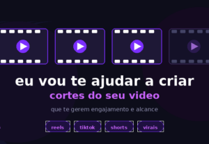 Eu vou criar cortes do seu video que te gerem alcance.