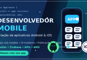 Eu vou desenvolver seu app para Android/iOS