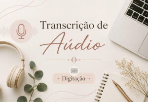 Eu vou transcrever áudios e vídeos.