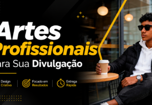 Eu vou Fazer Artes Profissionais Para Sua Divulgação.