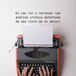 Eu vou fornecer uma análise do seu livro em 24 horas