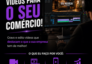 Eu vou criar videos para o seu comércio