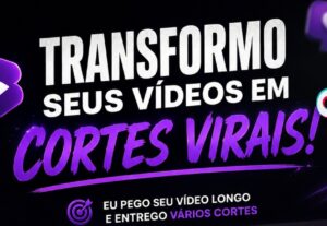 Eu vou Fazer cortes virais nos seus vídeos