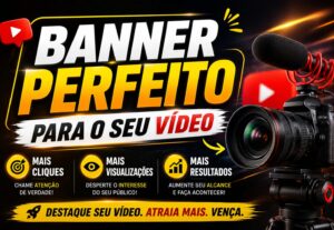 Eu vou criar um banner perfeito para o seu vídeo.