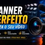 Eu vou criar um banner perfeito para o seu vídeo.
