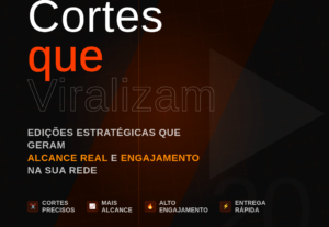Eu vou fazer Cortes que geram alcance e engajamento