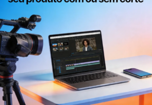 Eu vou Fazer um vídeo promocional do seu produto c/s corte
