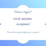 Eu vou planejar a sua viagem para você do começo ao fim