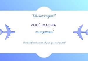 Eu vou planejar a sua viagem para você do começo ao fim