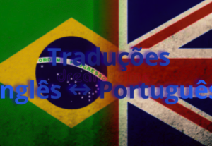 Eu vou traduzir textos do inglês para português e vice-versa