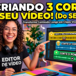 Eu vou fazer cortes de seus videos do jeito que voce quiser