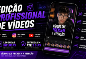 Eu vou editar seus vídeos de maneira profissional.