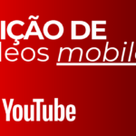 Eu vou Editar Seu Vídeo Do Youtube