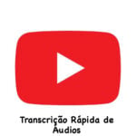 Eu vou transcrever minutos de áudio para texto