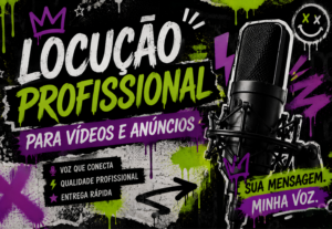 Eu vou Fazer locução profissional para vídeos e anúncios
