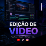 Eu vou fazer Edição de Vídeo Completa para Seu Projeto