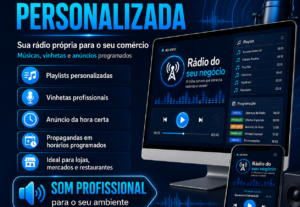Eu vou fazer a Rádio Online Personalizada para seu comércio