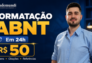 Eu vou formatar seu trabalho nas normas ABNT